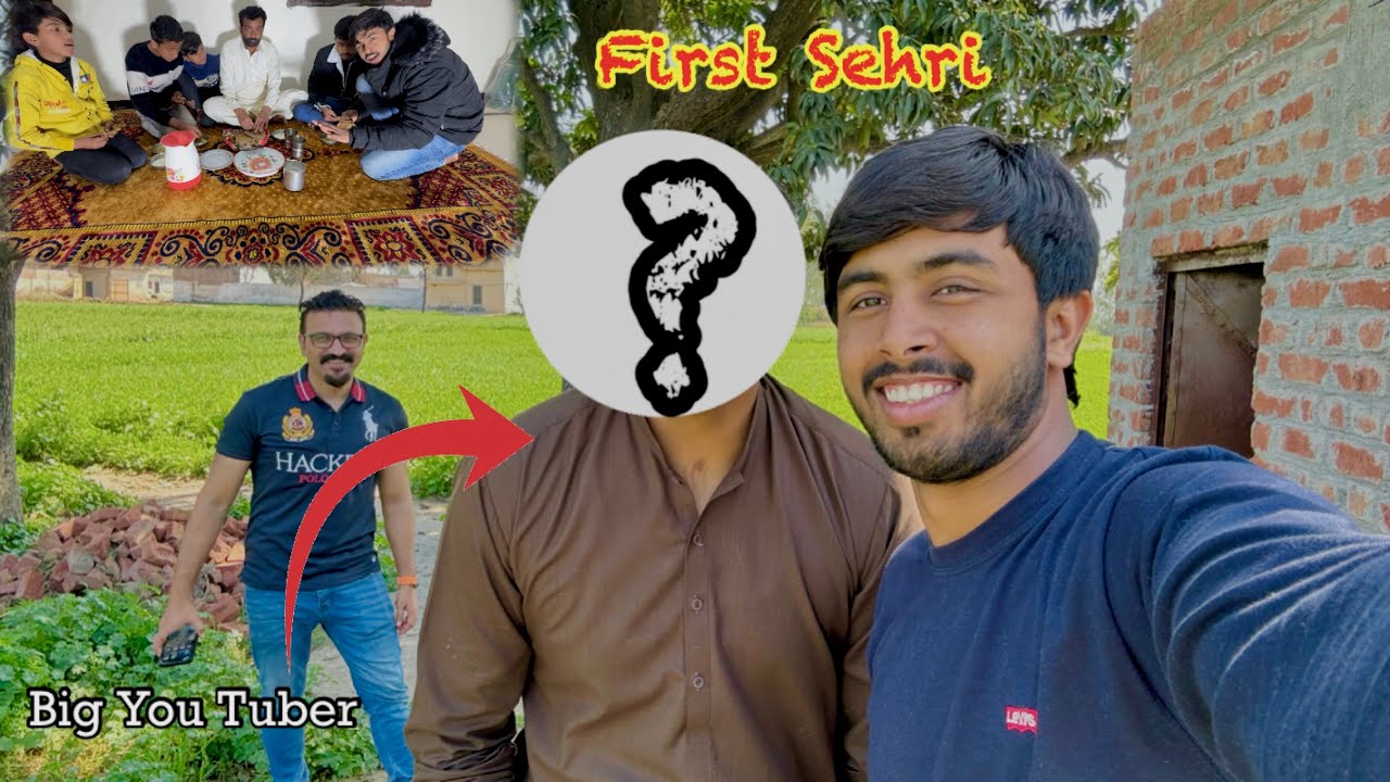 Big Youtuber Ke Sath First Sehri 😍 Ramzan Mubarak