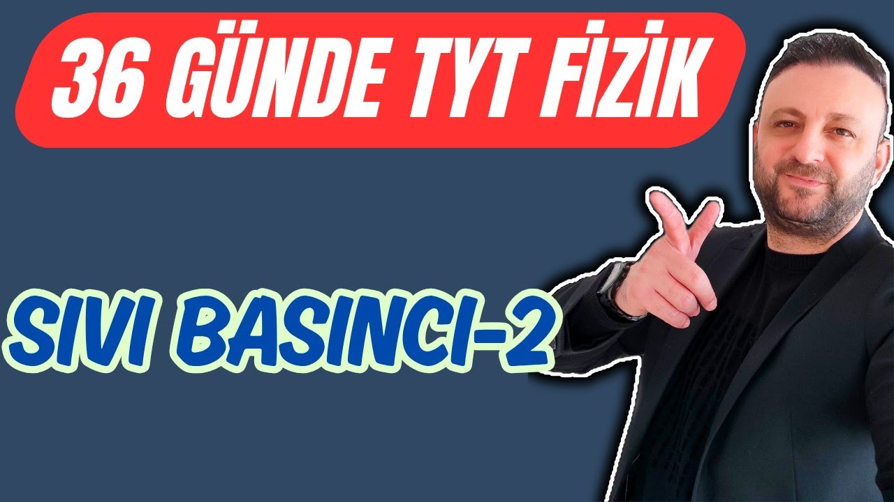 20.Gün | Sıvı Basıncı-2 | Pascal İlkesi ve Su Cenderesi | Deney | 36 Günde TYT Fizik Kampı 2026