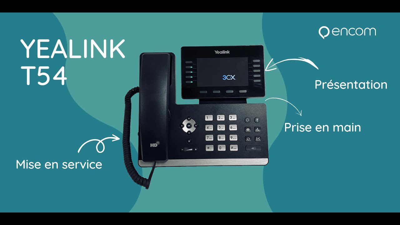 Tutoriel Yealink T54