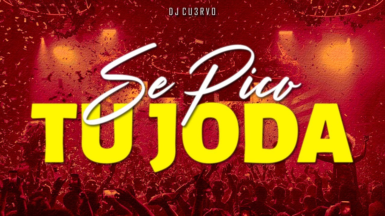 •🔥 SE PICO TU JODA 2 🔥• | ALTA JODA | LO MEJOR | FIESTA 2022 | - DJ Cu3rvo