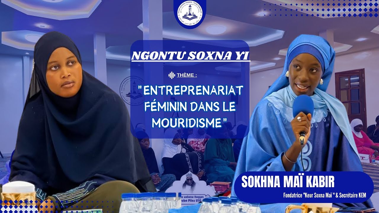 NGONTU SOXNA YI : L'entreprenariat f&eacute;minin dans le mouridisme : YAR ak TEGIN (avec SOXNA MA&Iuml; KABIR)