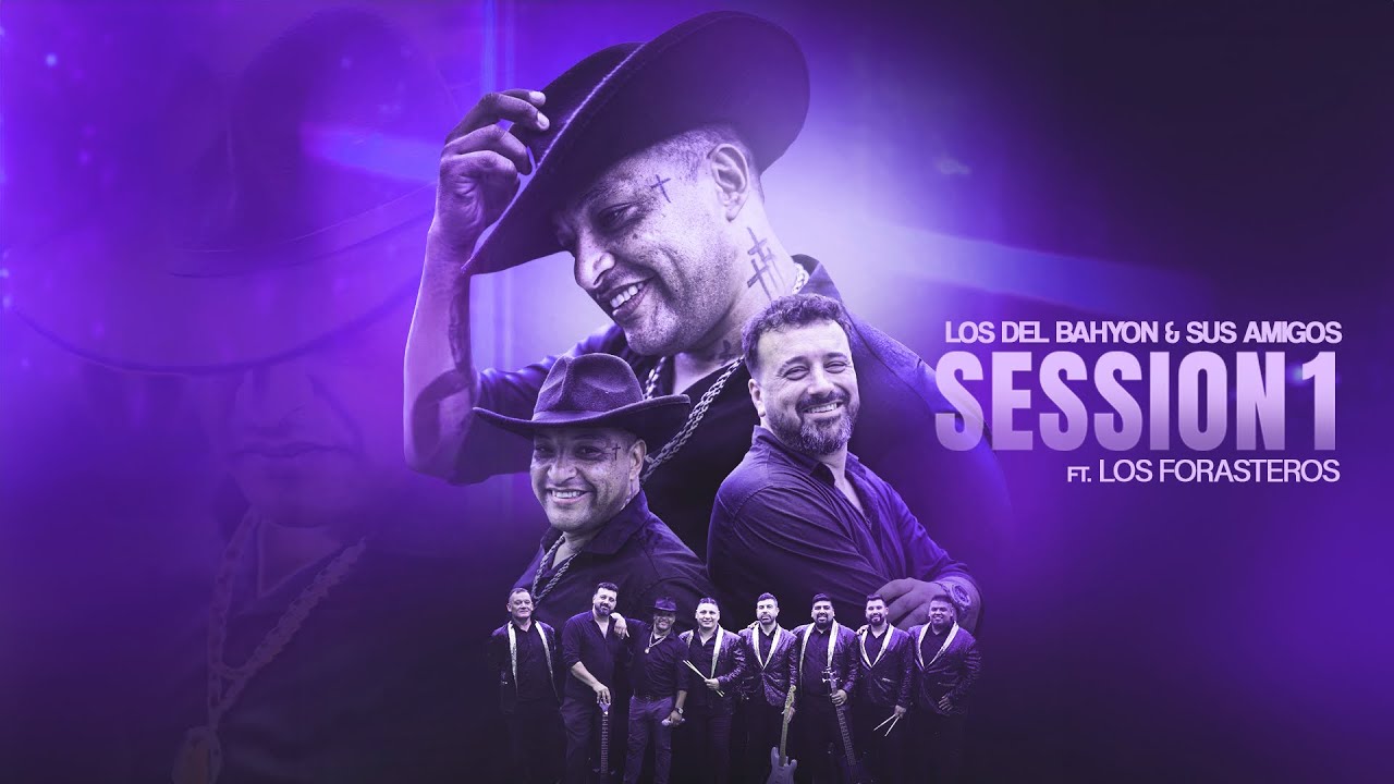 Los del Bahyon Ft Los Forasteros SESSION #1