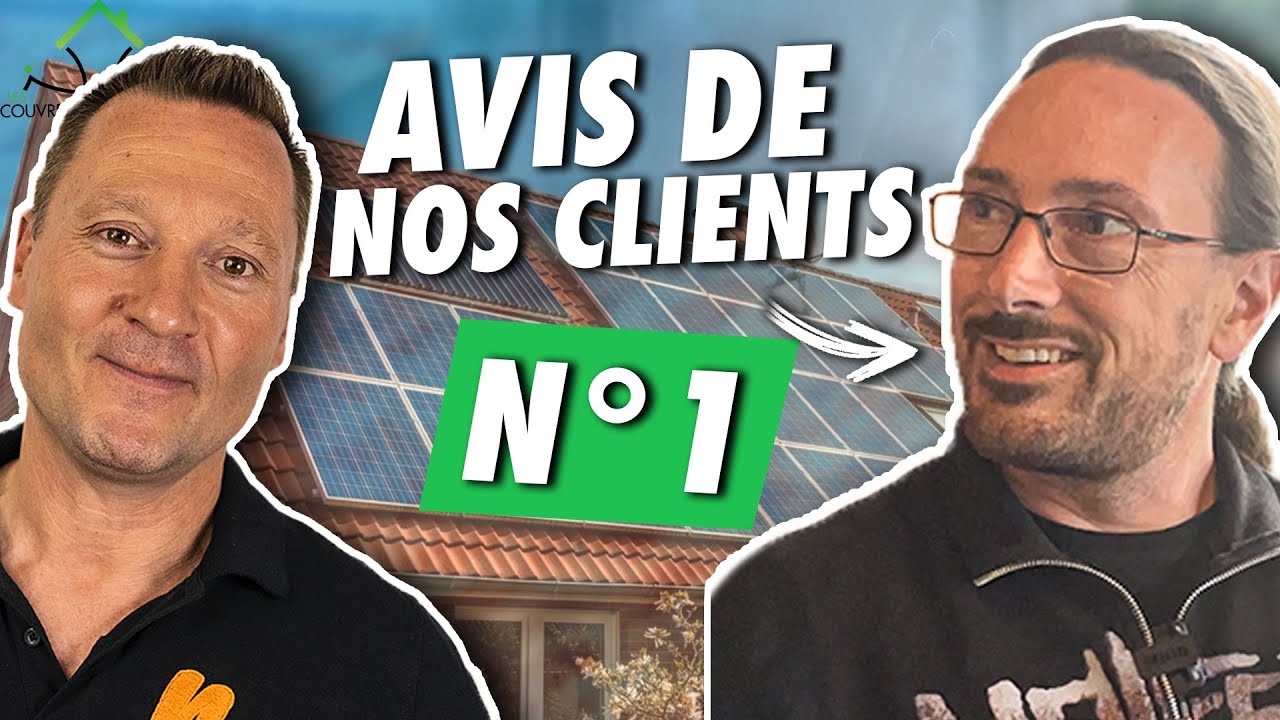 LES AVIS DE NOS CLIENTS #1 -  Photovoltaïque