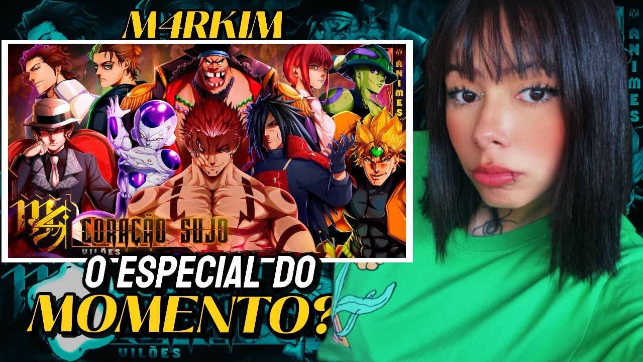 REACT | Vilões (Animes) - Coração sujo  | M4rkim