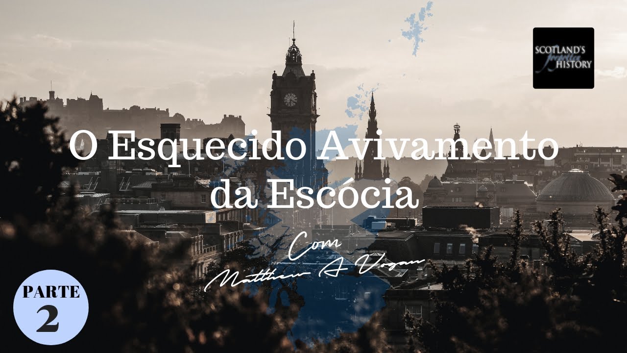 O Esquecido Avivamento da Escócia