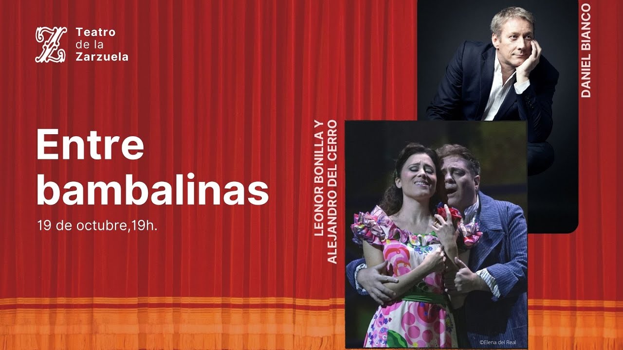 Entre bambalinas #36: Leonor Bonilla y Alejandro del Cerro | Teatro de la Zarzuela