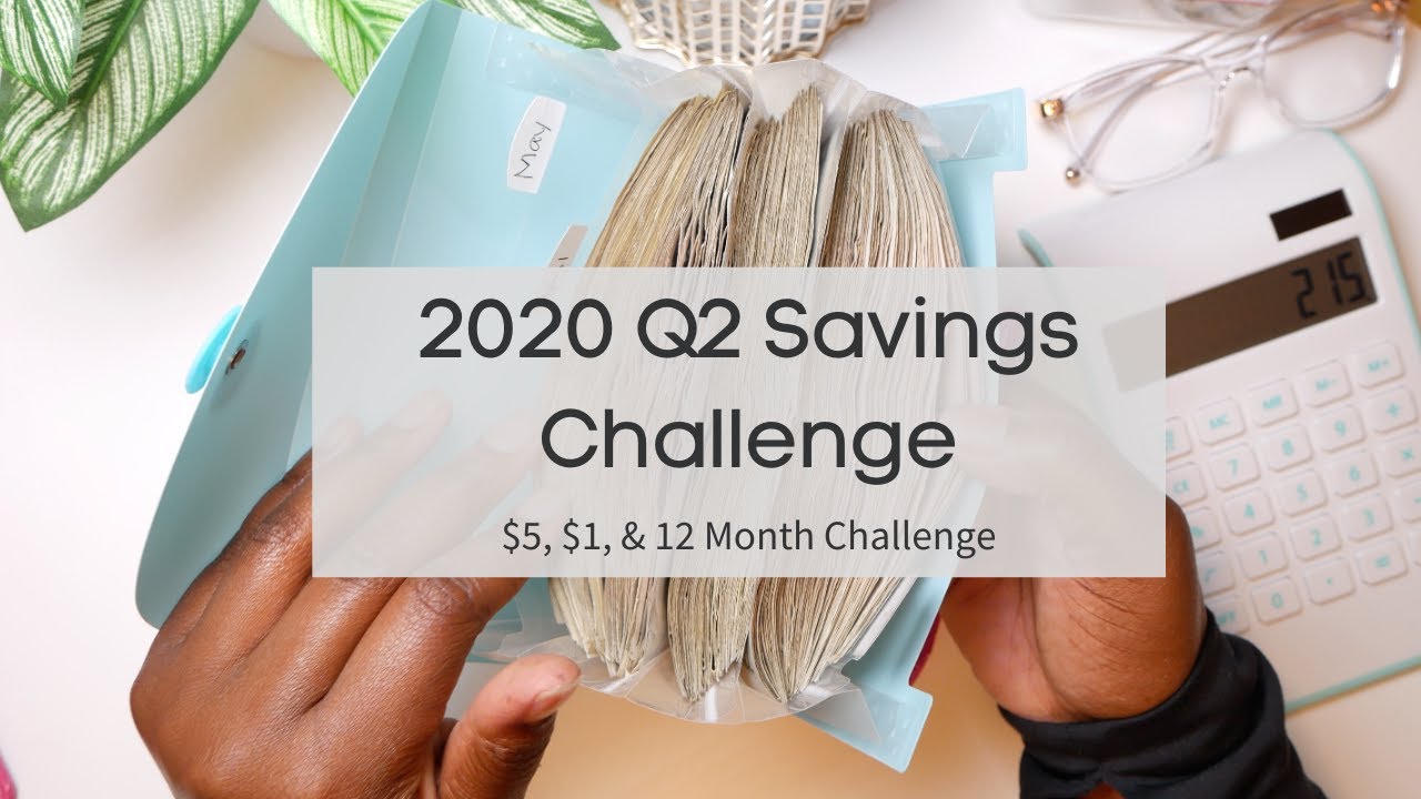 2020 Q2 Saving Challenge Update || $5, $1, & 12 Month Challenge