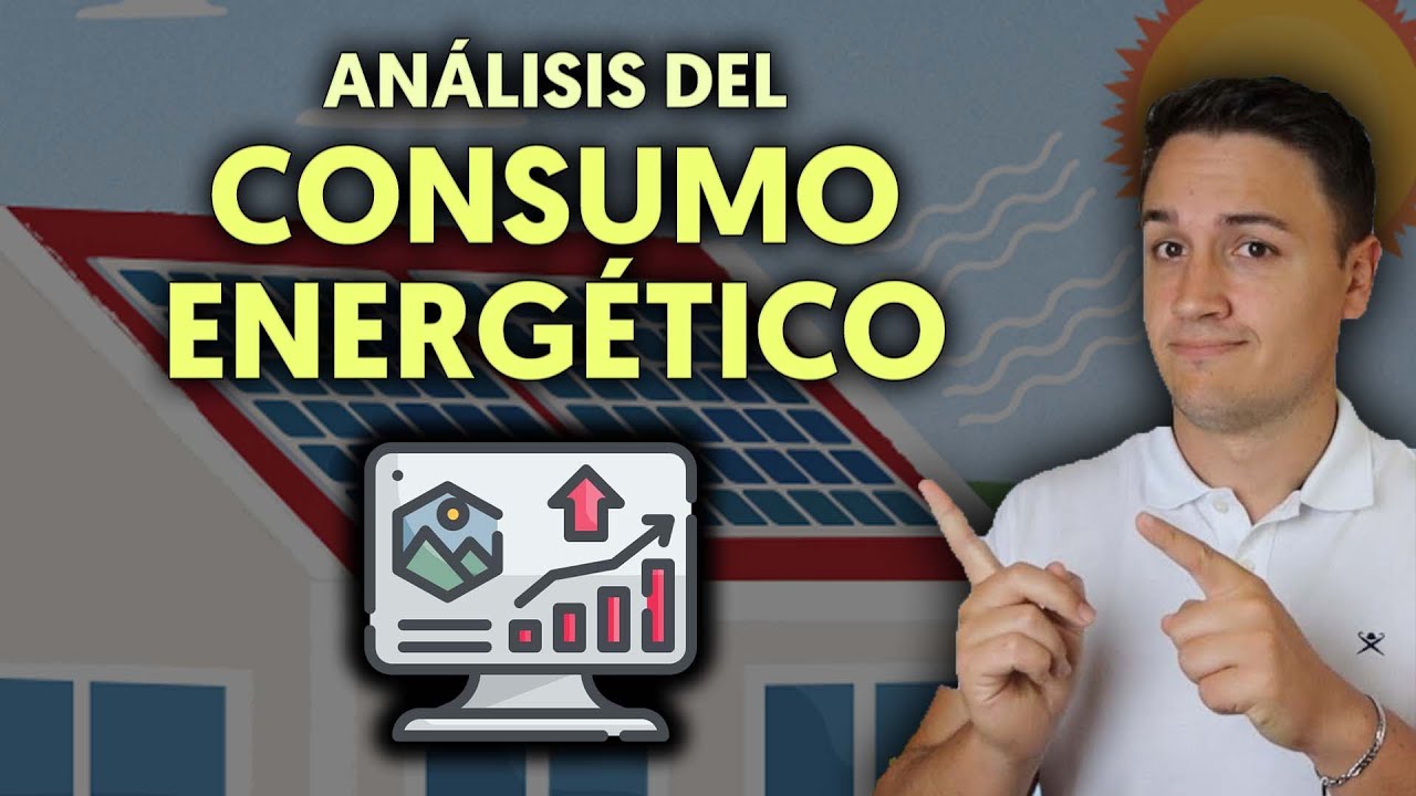 AN&Aacute;LISIS del CONSUMO ENERG&Eacute;TICO para Dise&ntilde;ar una Instalaci&oacute;n Fotovoltaica