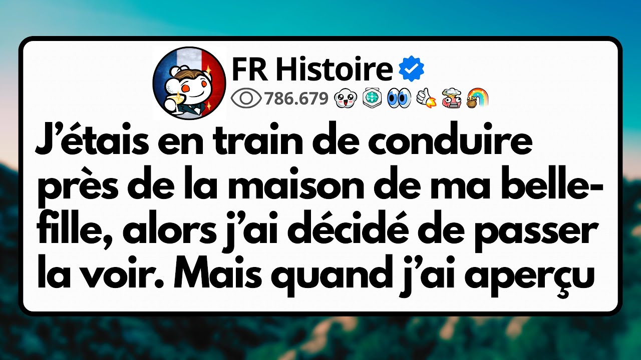 J’étais en train de conduire près de la maison de ma belle-fille, alors j’ai décidé de passer...