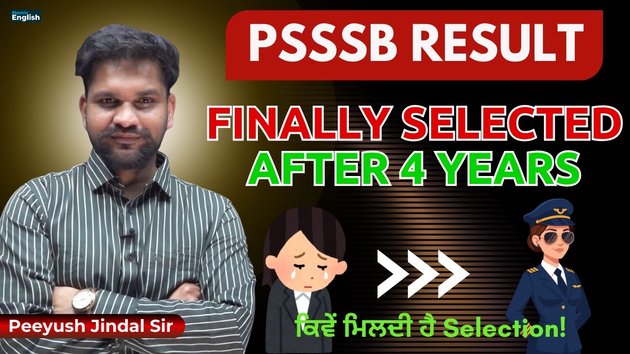 PSSSB Clerk Result 2026- Finally Selected After 4 years | ਕਿਵੇਂ ਮਿਲਦੀ ਹੈ Selection! Electric English
