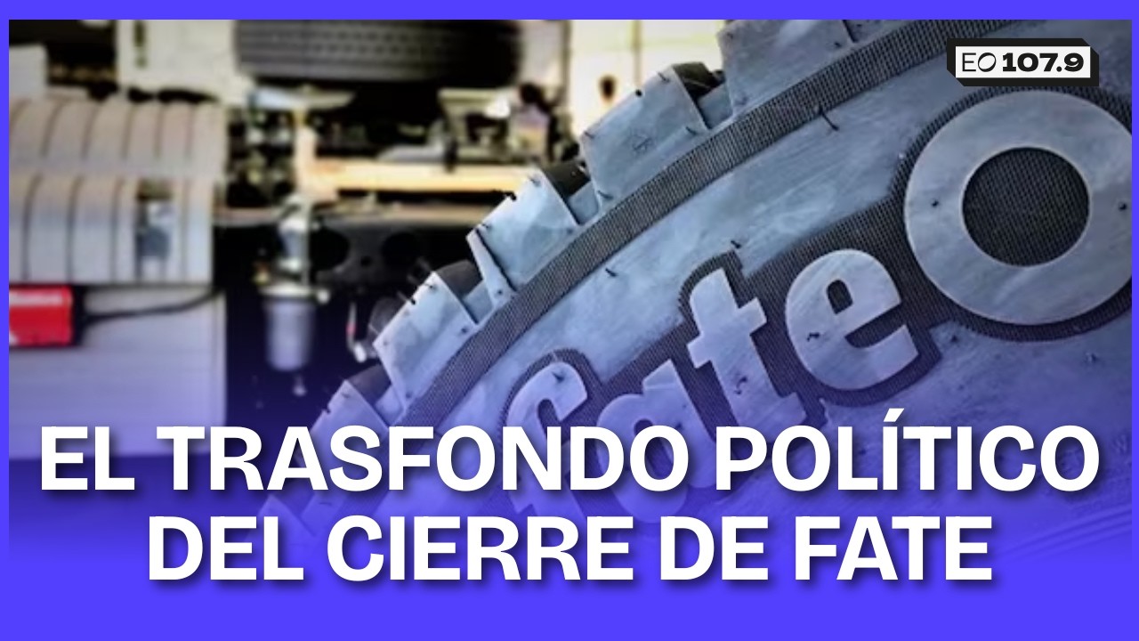El trasfondo político del cierre de FATE - Antonio Aracre