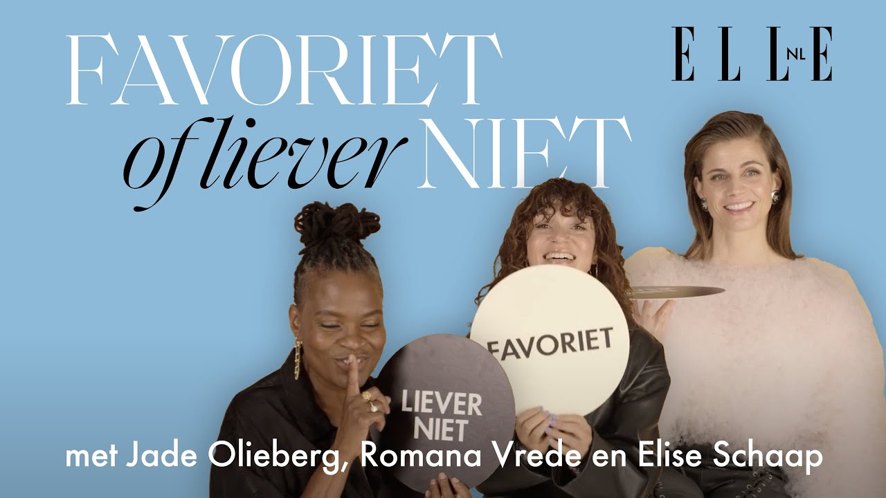 Romana is 'LUI', Jade heeft ADHD en Elise doet absoluut niet aan KARAOKE | FAVORIET OF LIEVER NIET