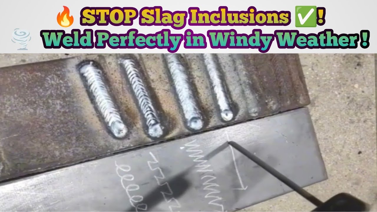 How to Do Perfect Flat Welding | Stop Slag Inclusions + Welding in Strong Wind Explained! #welding  