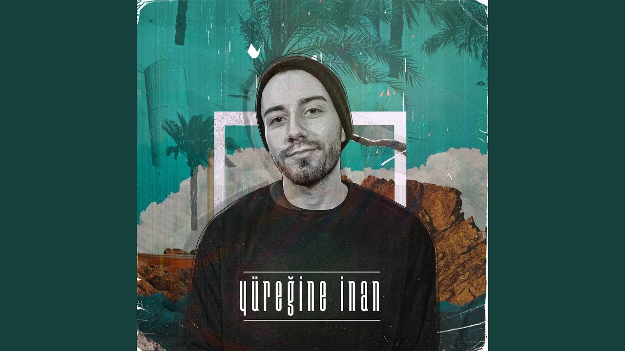 Yüreğine İnan