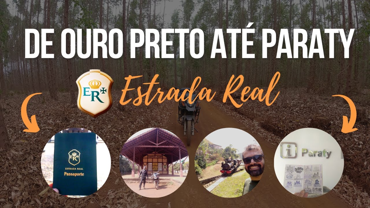 De Ouro Preto-MG até Paraty-RJ pela Estrada Real!