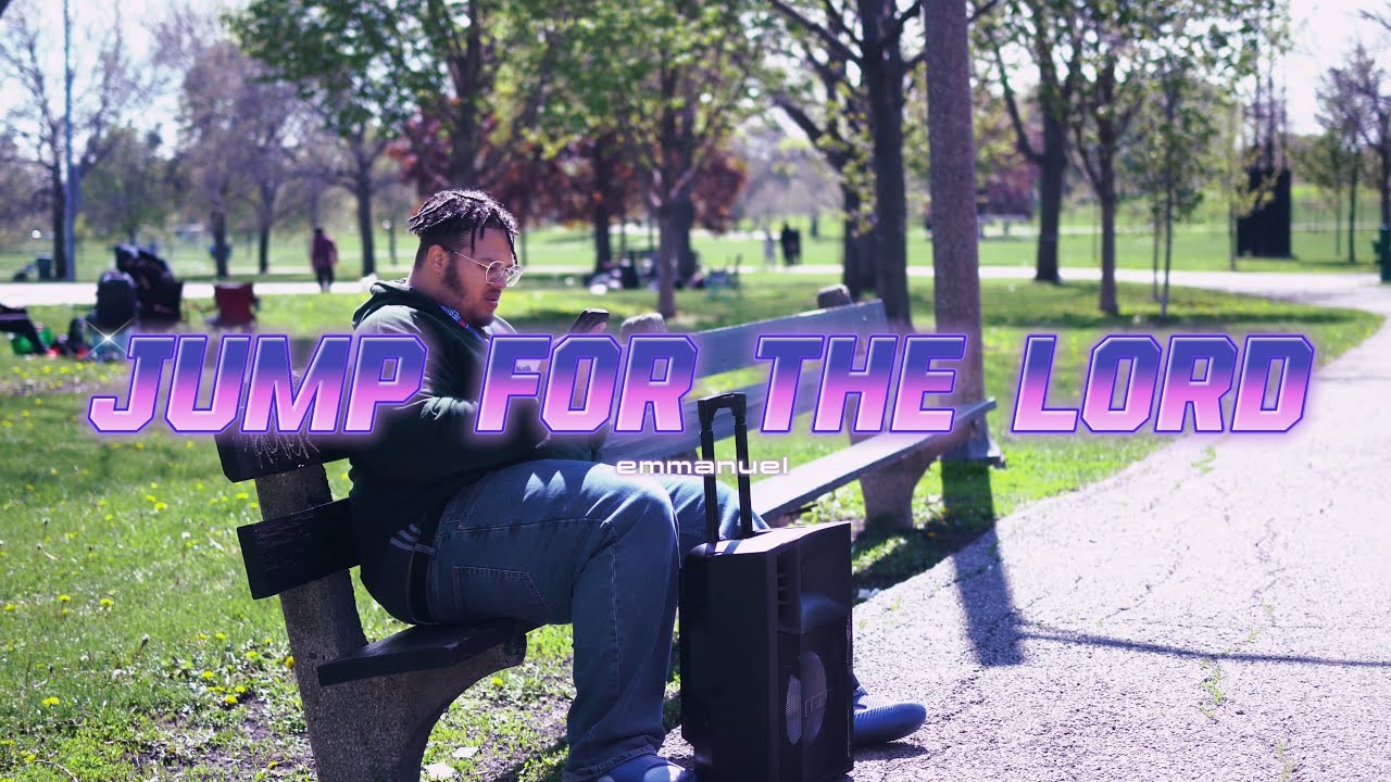 emmanuel - Jump For The Lord (Official Music Video)