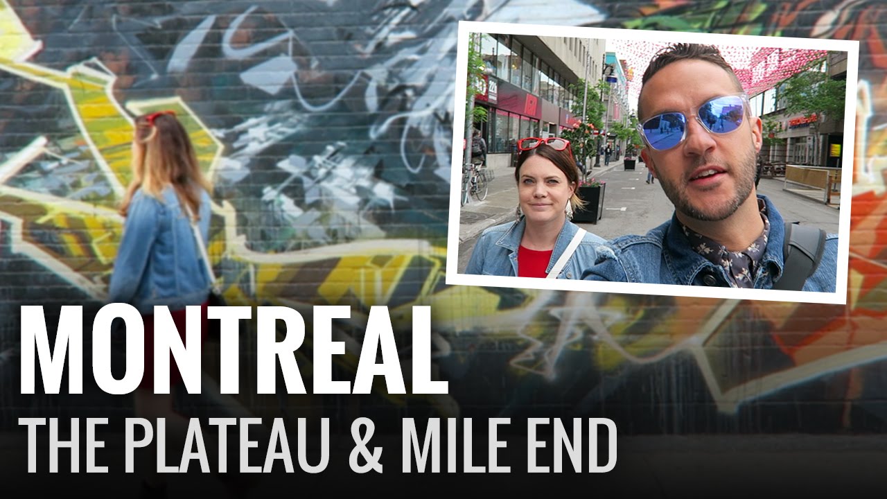 A Day in Montreal's Plateau & Mile End