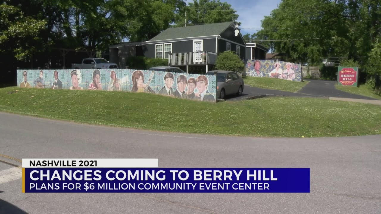 Changes coming to Berry Hill