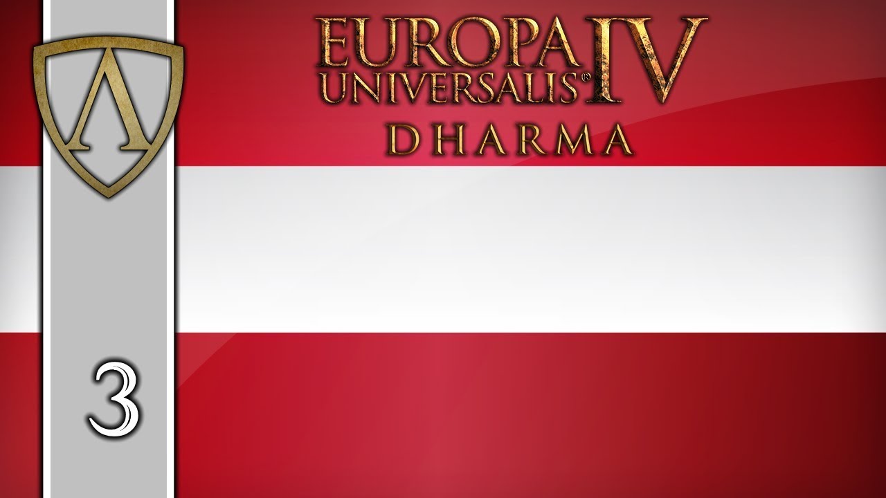Let's Play EU4 -- 1.27 Poland Patch -- Austria -- Part 3