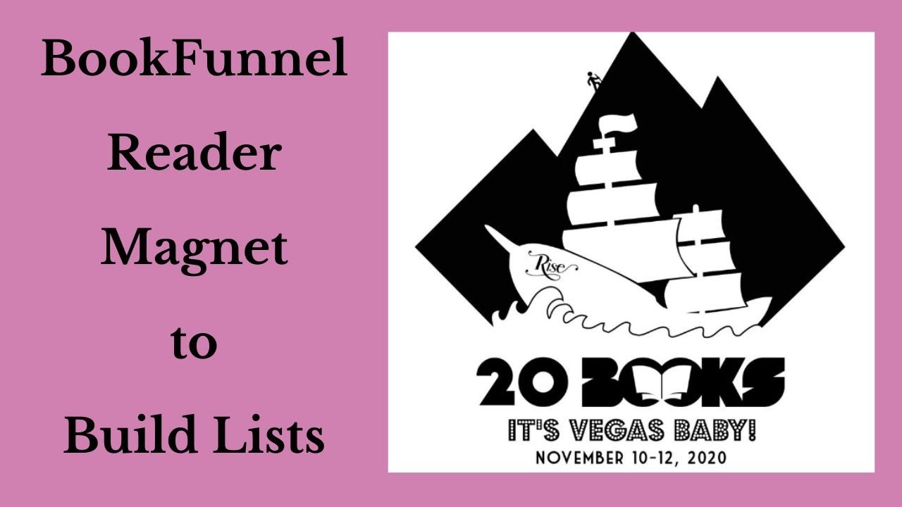 20Books Vegas 2021 Day 3 – Damon Courtney - BookFunnel - Using Reader Magnet to Build Your List