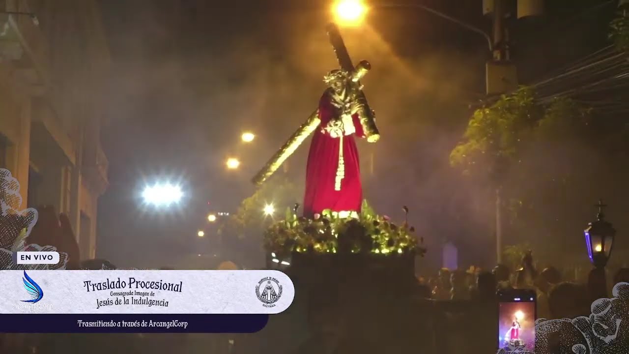 Entrada Procesional de Jesús Nazareno de la Indulgencia
