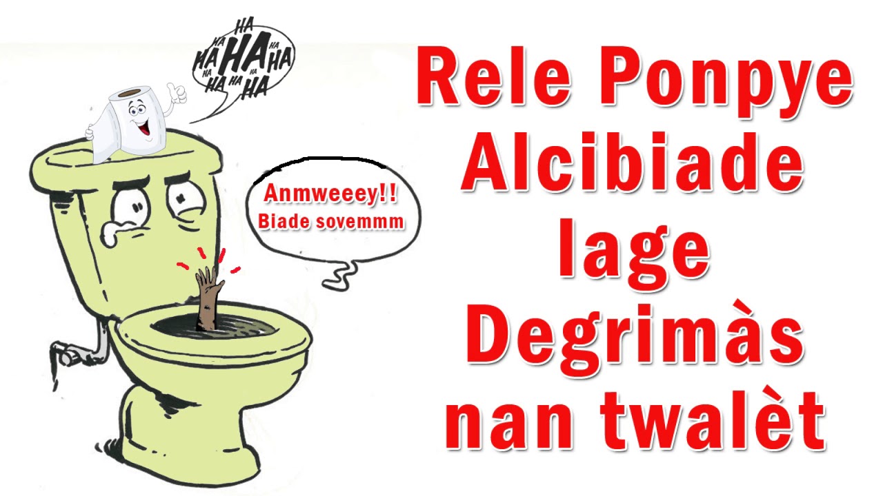 Rele Ponpye Alsibiade lage  Degrimàs nan twalèt