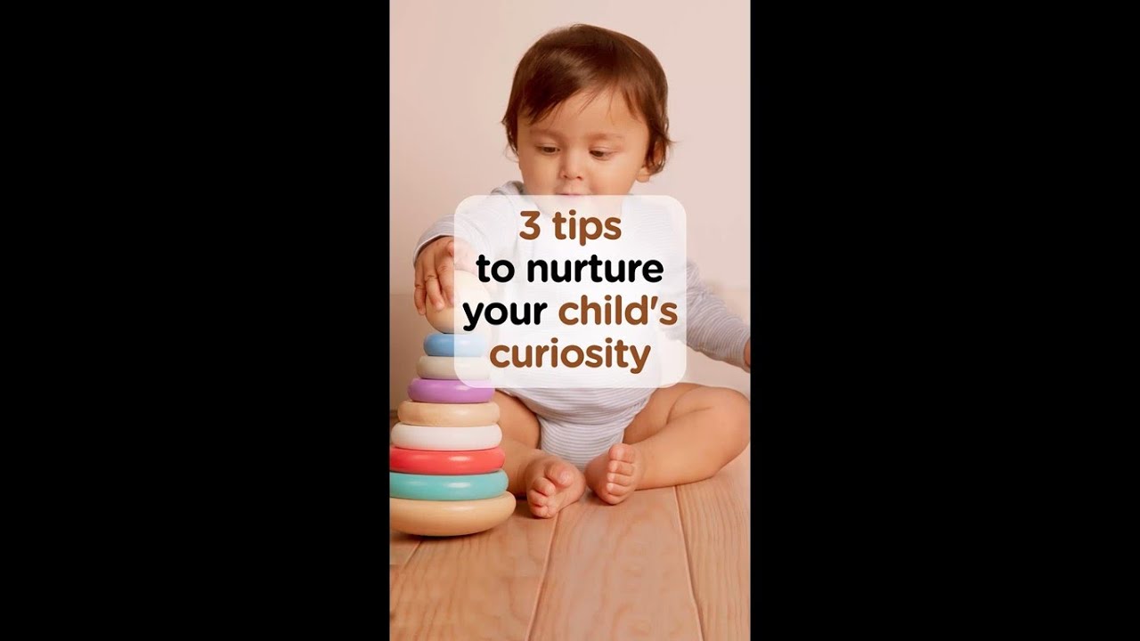 3 Tips to Nurture Your Child's Curiosity