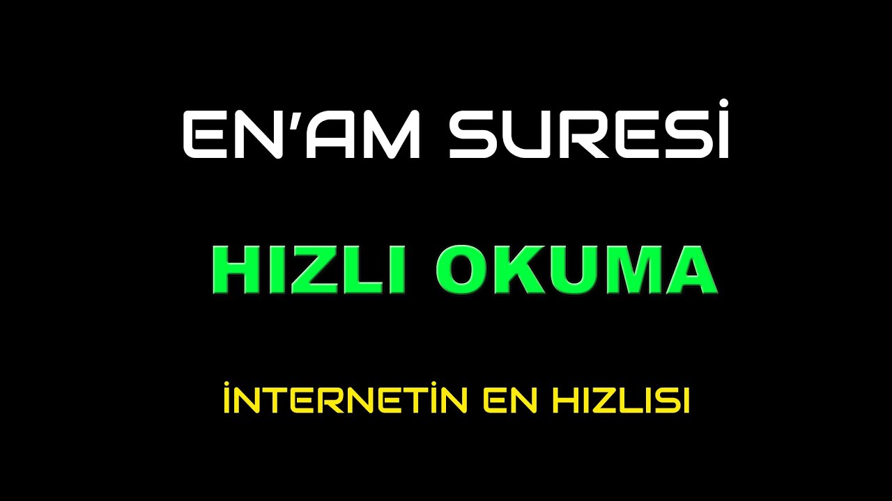 ENAM SURESİ HIZLI OKUMA