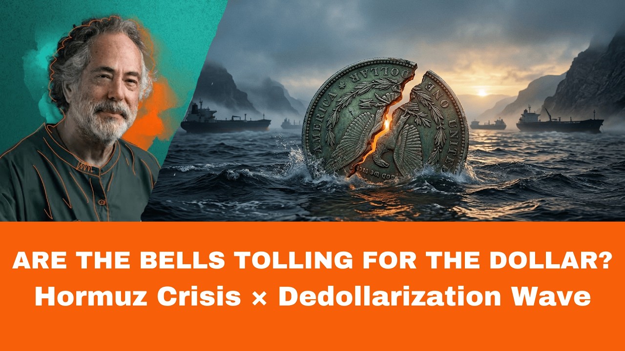 ARE THE BELLS TOLLING FOR THE DOLLAR? — Hormuz Crisis & The New Wave of Dedollarization