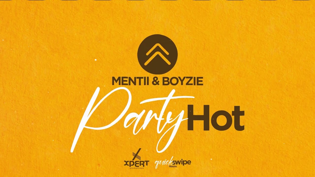 Mentii, Boyzie - Party Hot (Official Audio)