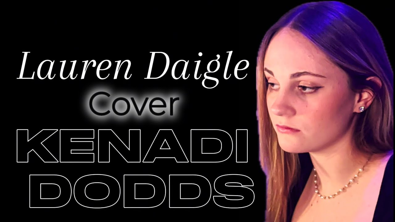 Kenadi Dodds - You Say (Lauren Daigle cover)