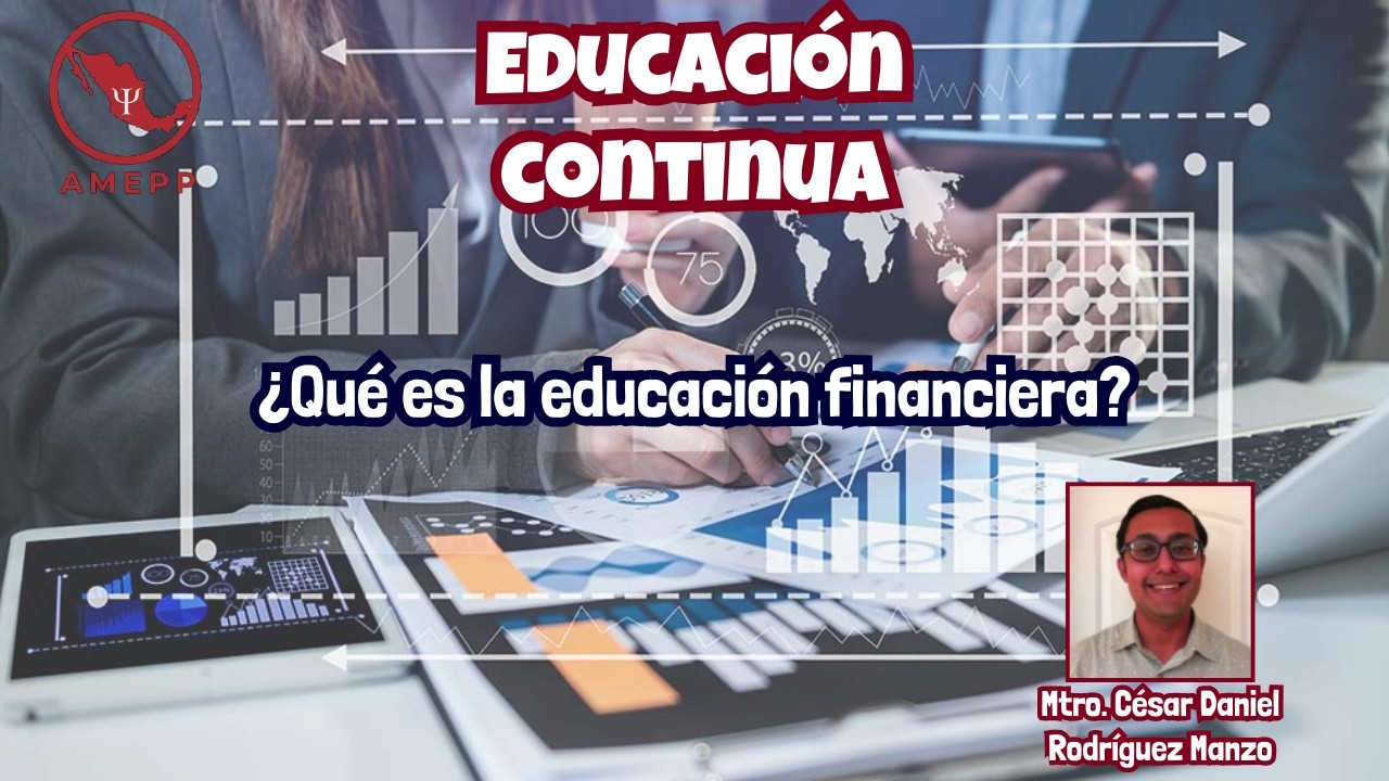 ¿Qué es la Educación Financiera?