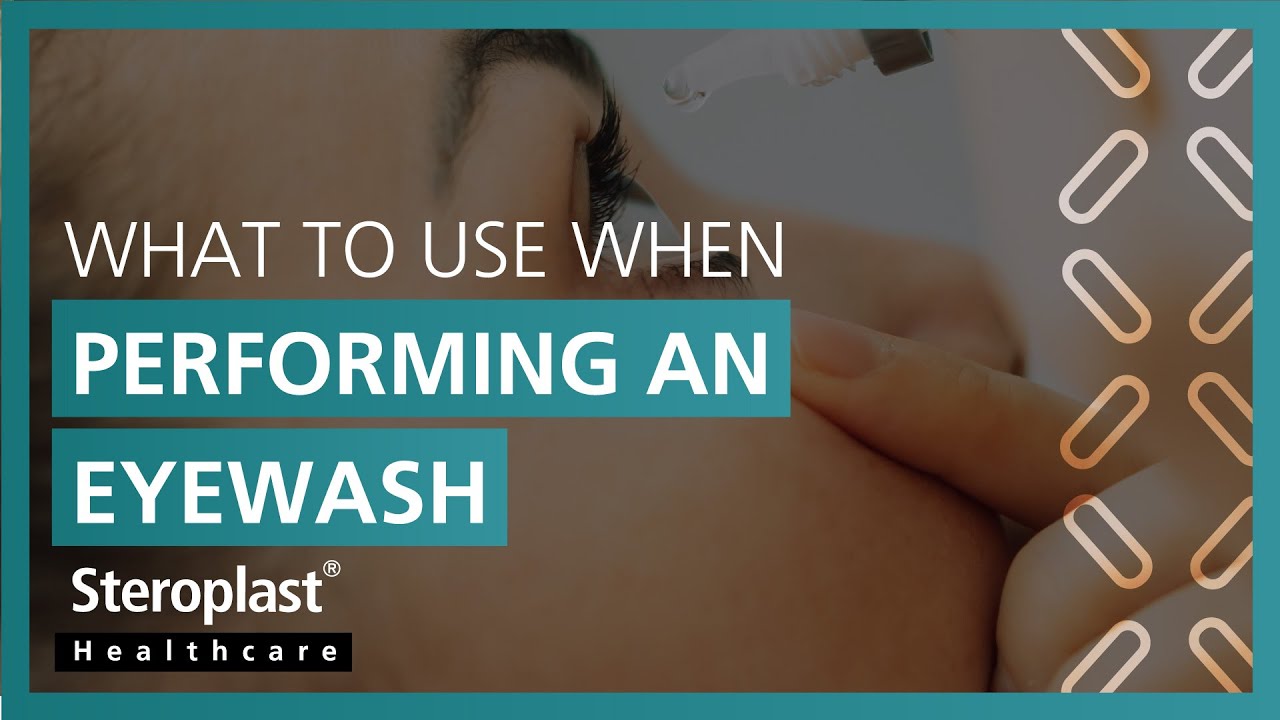What To Use When Performing an Eyewash | Steroplast Healthcare