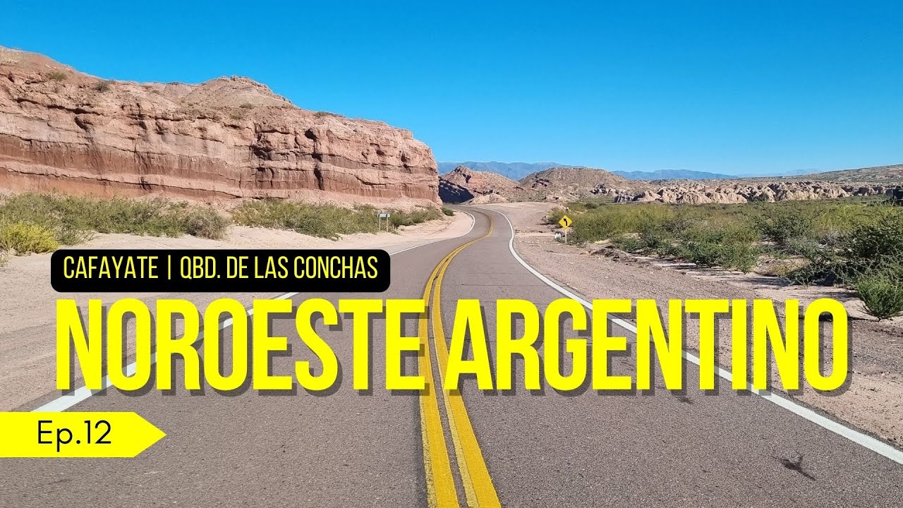 CAFAYATE e QUEBRADA DE LAS CONCHAS |Ep.12 #cafayate #ruta40 #viagemdecarro #salta