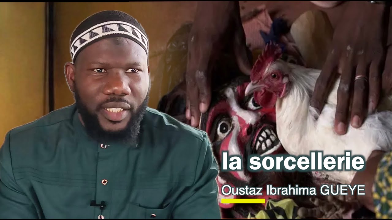 Très sévère contre la sorcellerie Oustaz Ibrahima GUEYE