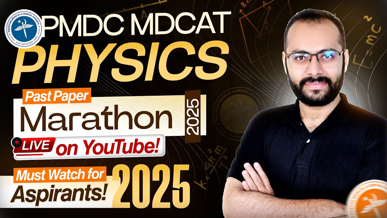 MDCAT Marathon 2025 | Part 02 | Class 12 | Physics | Complete Course Revision | PYQs