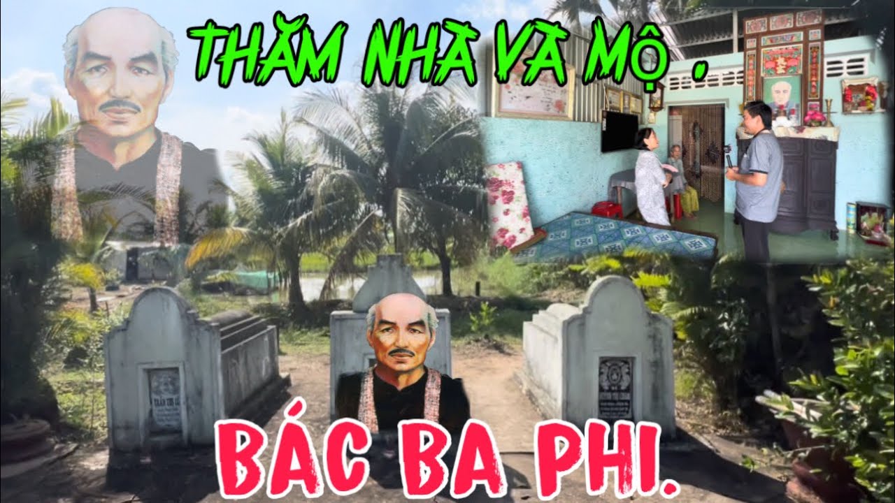 Tiểu Sử Bác Ba Phi Kho tàn Truyện trạng(nói dóc)“ Thăm Nhà Bác Ba Phi Bây Giờ Ra Sau”