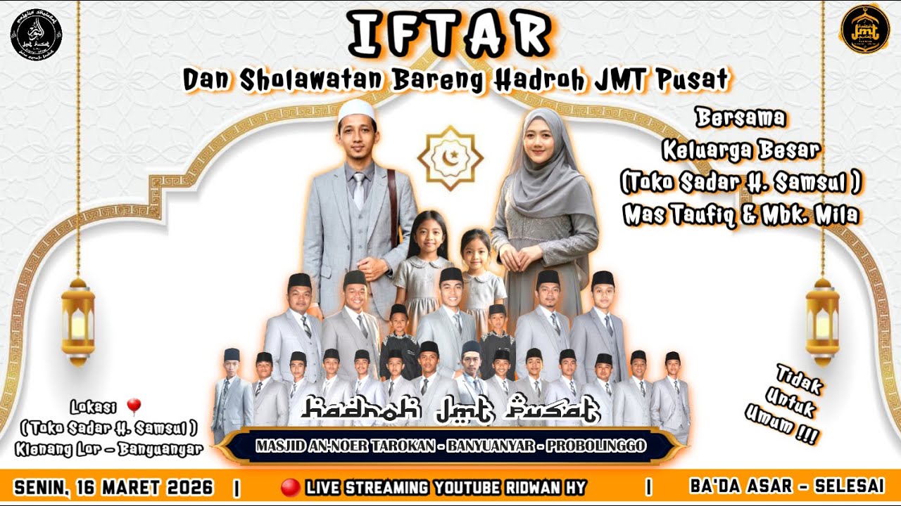 🔴 LIVE STREAMING | IFTAR DAN SHOLAWATAN BARENG HADROH JMT PUSAT BERSAMA TOKO SADAR H. SAMSUL
