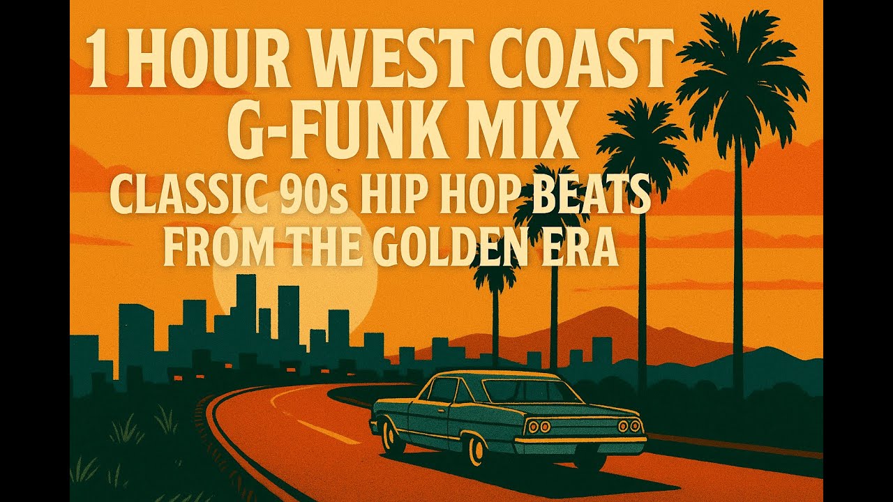 1 Hour West Coast G-Funk Mix &ndash; Classic 90s Hip Hop Beats from the Golden Era