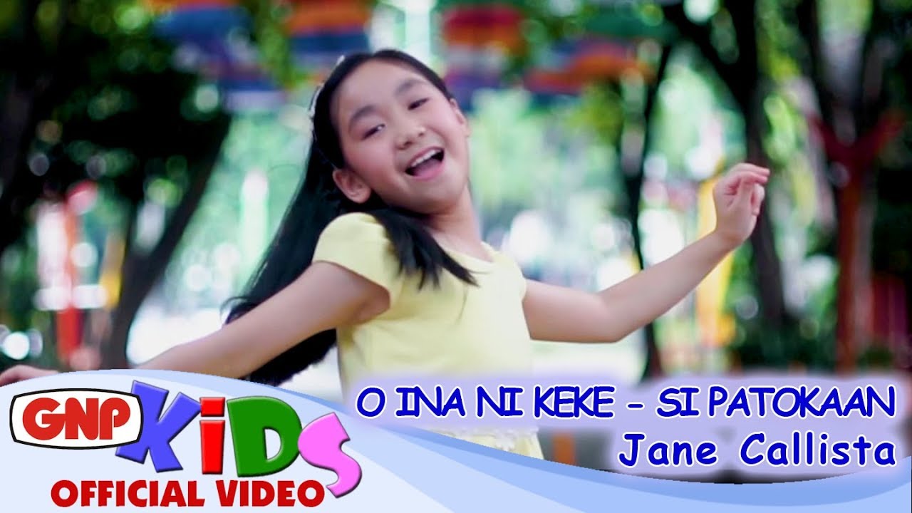 O Ina Ni Keke & Si Patokaan - Jane Callista lagu anak Indonesia