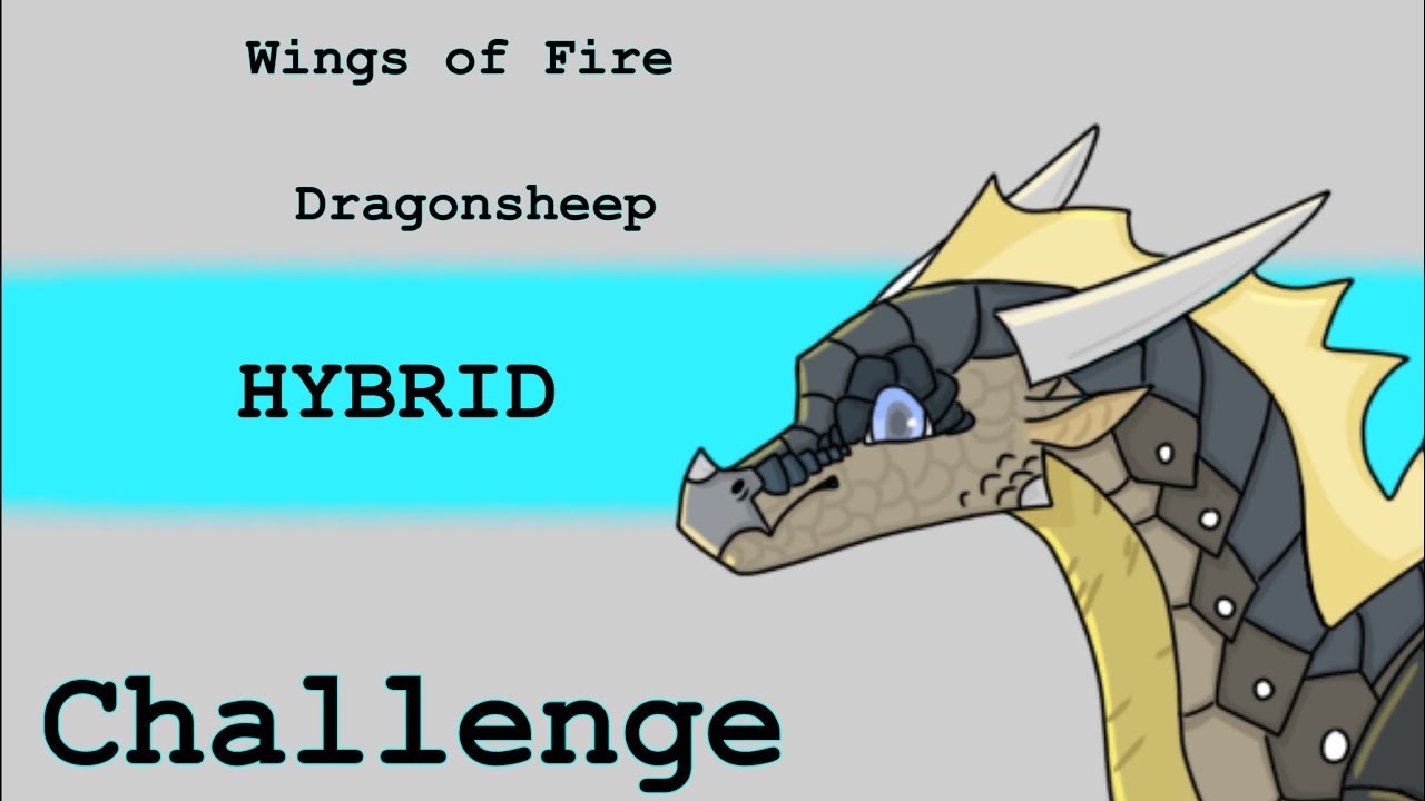 Dragonsheep HYBRID CHALLENGE part 1 (revival of my channel?!)