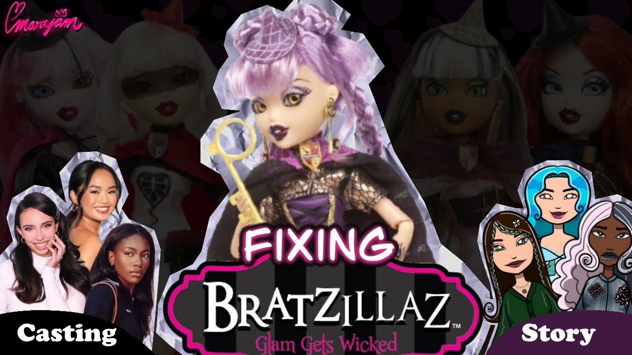 How I'd FIX Bratzillaz 💫⚡