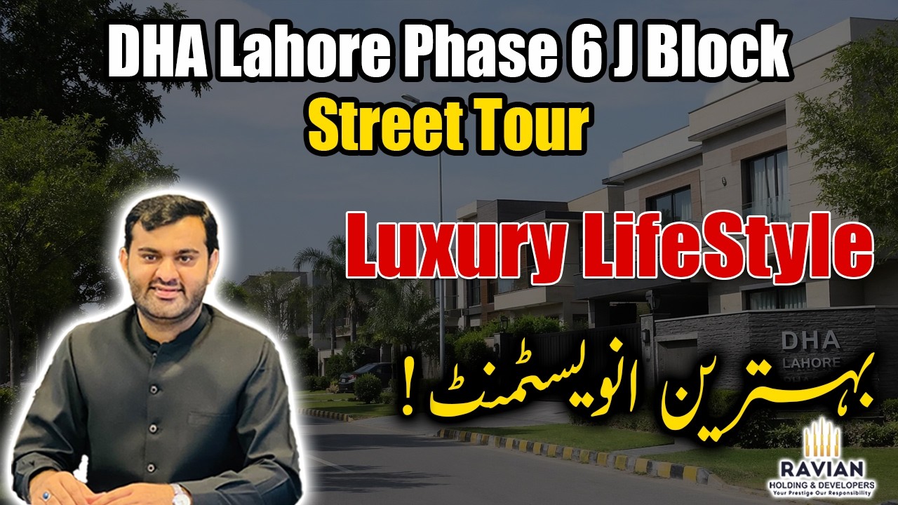 DHA Lahore Phase 6 J Block: Complete Street Tour | Prices & Construction Overview | April 2026