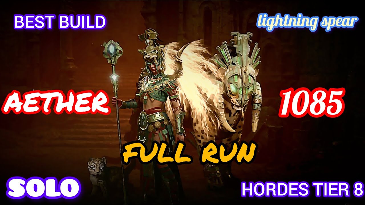 diablo 4 | best build for hordes tier 8 | lightning spear | aether 1085