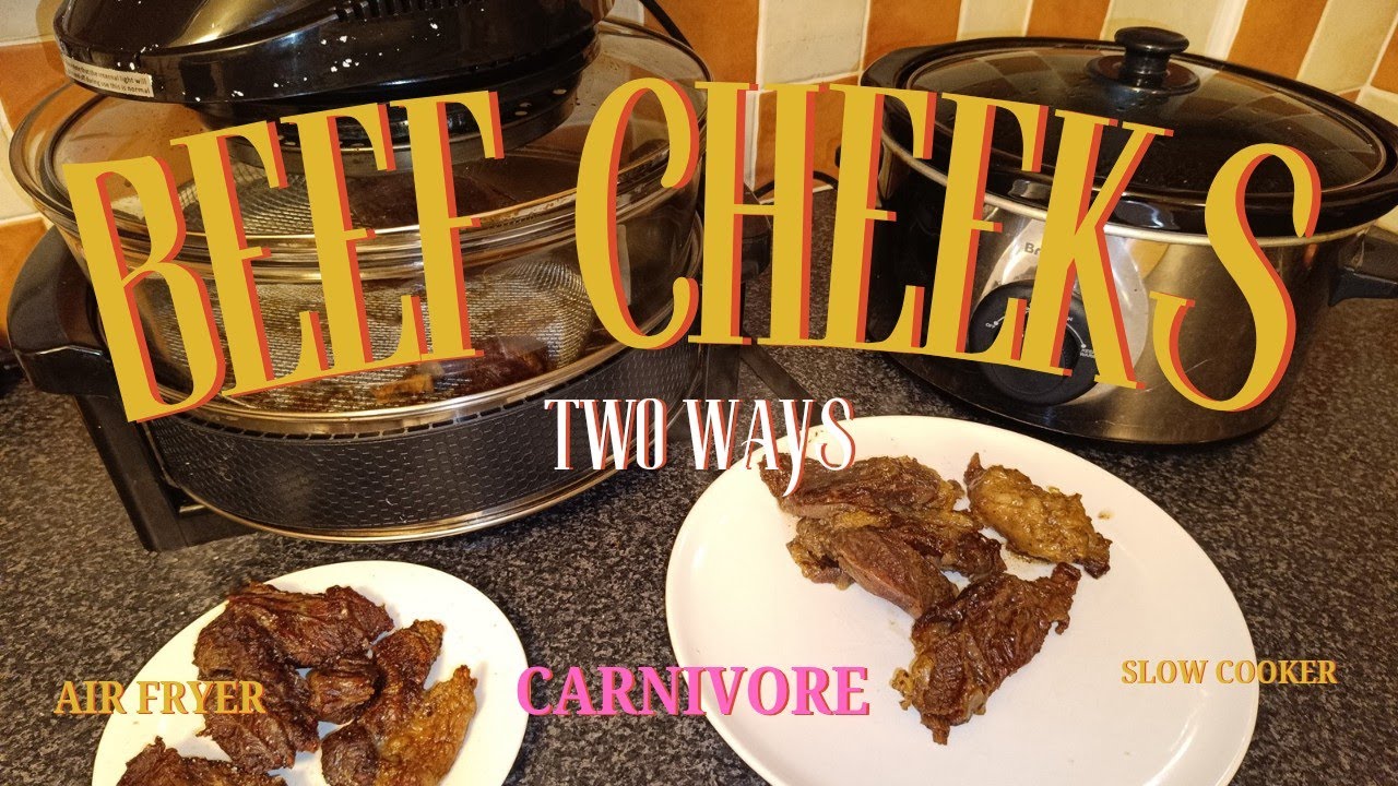 BEEF CHEEKS TWO WAYS ( Air fryer and Slow cooker/Crock pot).