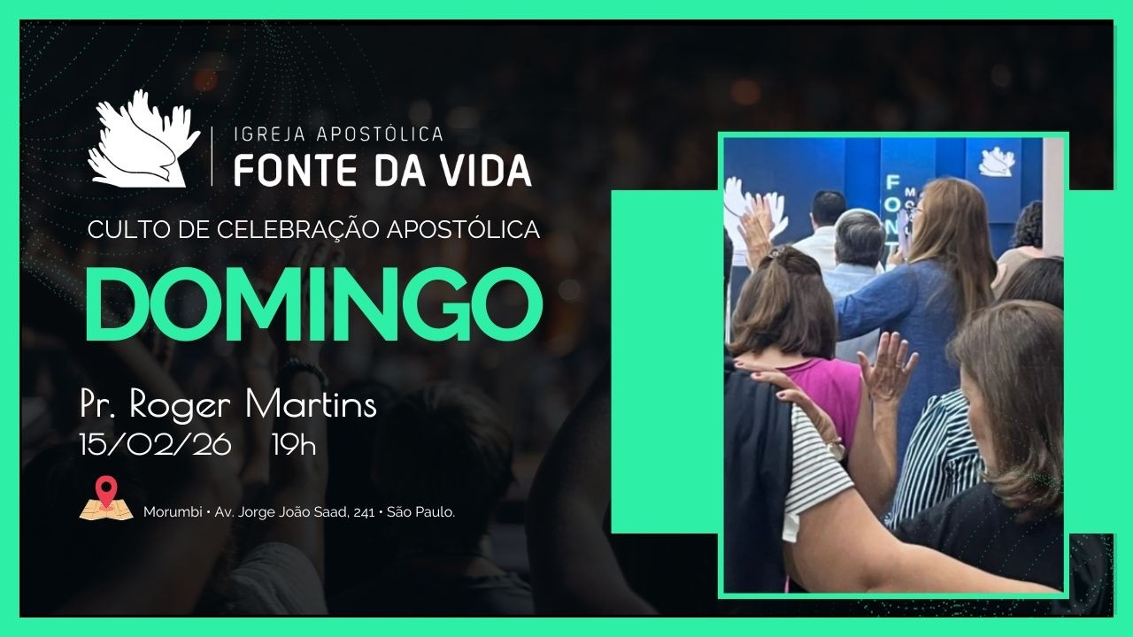 CULTO DE CELEBRAÇÃO APOSTÓLICA - 19h - 15/02/26 - FONTE DA VIDA MORUMBI