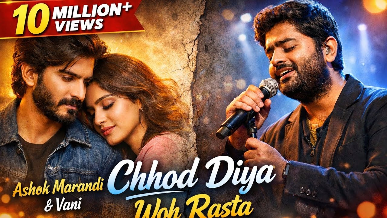 ASHOK MARANDI MUSIC 🎵- CHHOD DIYA WAH RASTA #HINDI SAD EMOTIONAL SONG 