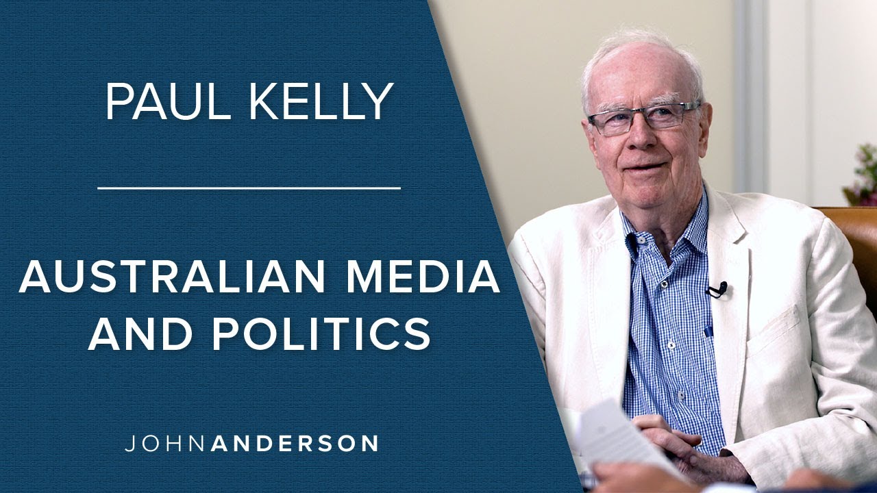 Conversations | Paul Kelly Part I | Media and Australian Politics