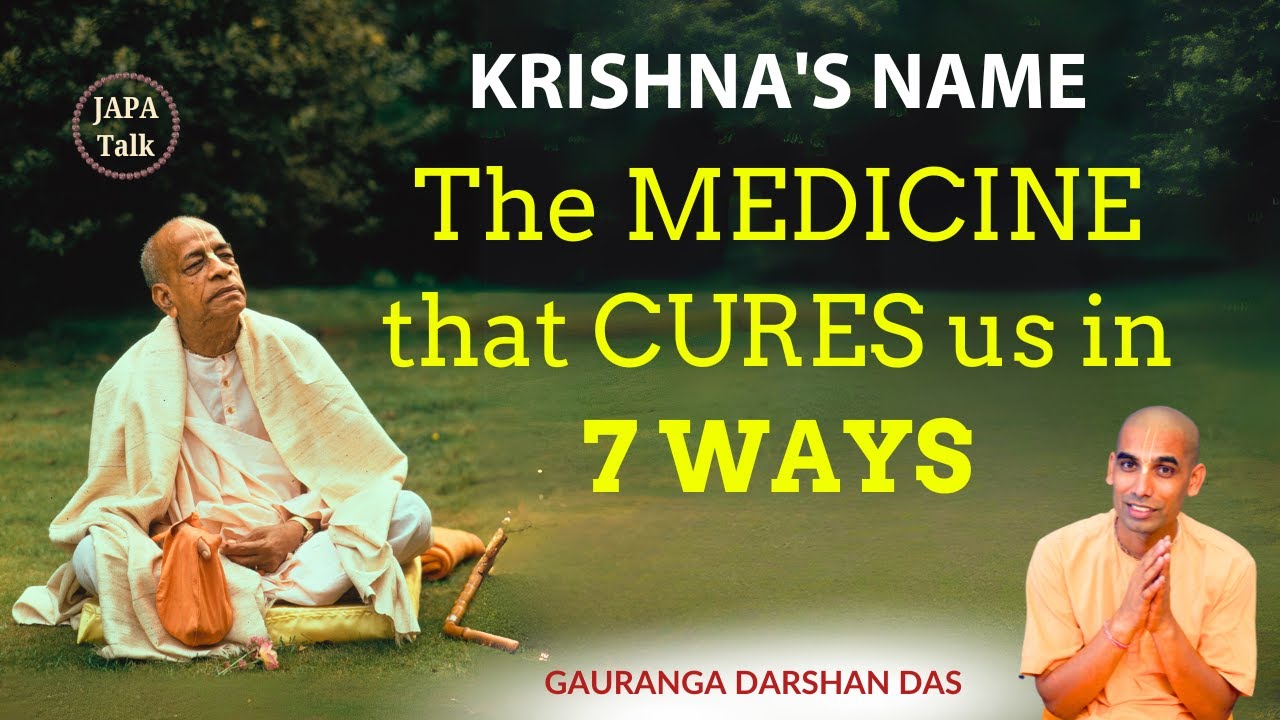 Morning Japa Talk : The MEDICINE that CURES us in 7 WAYS | Gauranga Darshan Das