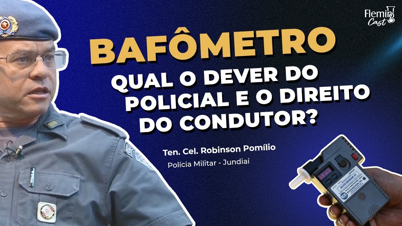 Bafômetro: Quais os Deveres do Policial e os Direitos dos Condutores?